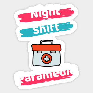 Night Shift Paramedic Sticker